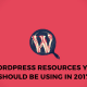 7 WordPress Resources you should be using in 2017
