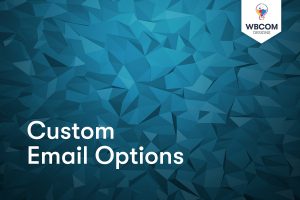 Custom Email Options